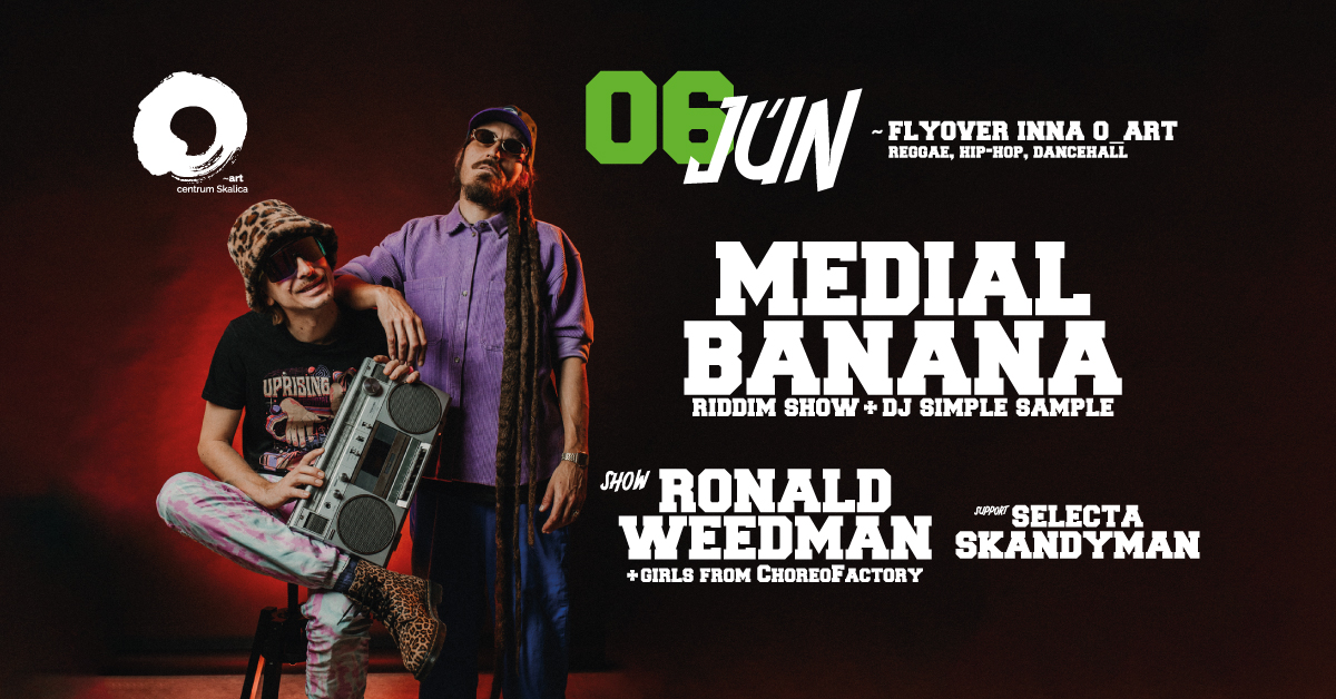 MEDIAL BANANA v Skalici