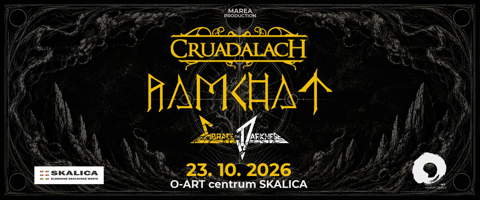CRUADALACH + RAMCHAT + EMBRACE THE DARKNESS v O~art centre